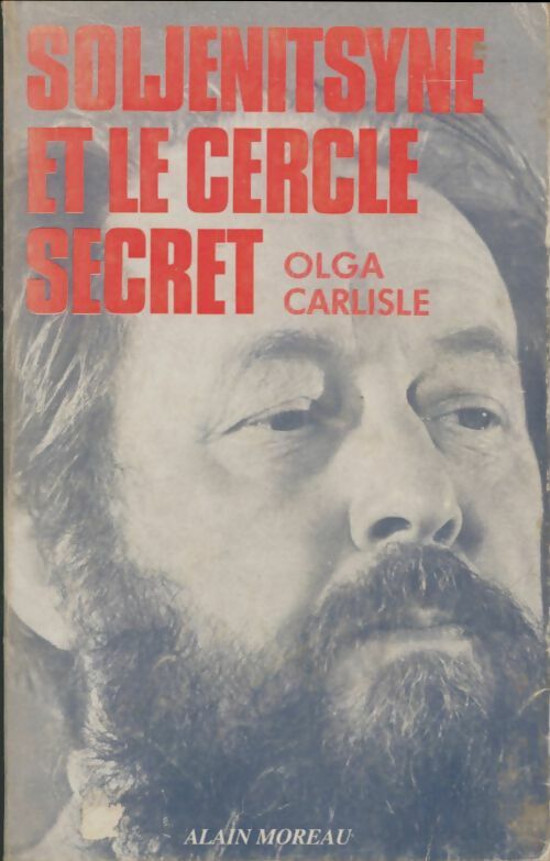Livrenpoche : Soljenitsyne et le cercle secret - Olga Carliste - Livre