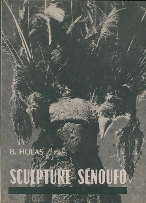Livrenpoche : Sculpture Sénoufo - Bohumil Holas - Livre