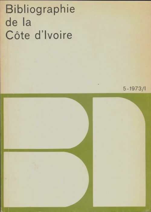 Livrenpoche : Bibliographie de la Côte d'Ivoire 5-1973/1 - Collectif - Livre