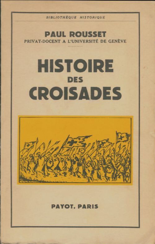 Livrenpoche : Histoire de croisades - Paul Rousset - Livre