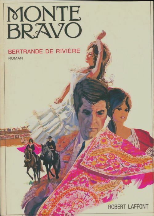 Livrenpoche : Monte-bravo - Bertrande De Rivière - Livre