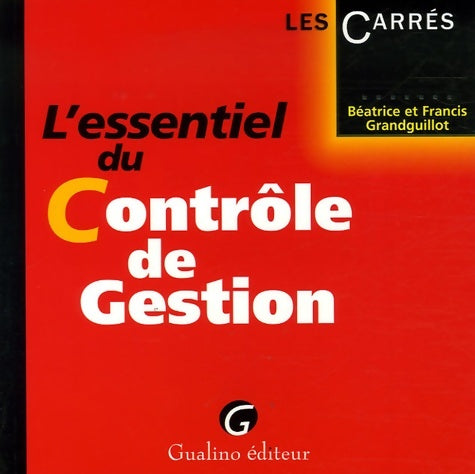 Livrenpoche : L'essentiel du contrôle de gestion - Béatrice Grandguillot - Livre