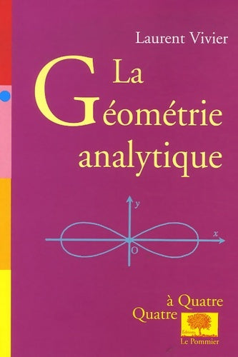 Livrenpoche : Géométrie analytique - Laurent Vivier - Livre
