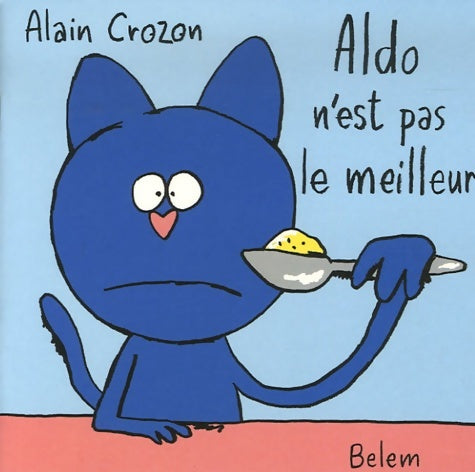 Livrenpoche : Aldo n'est pas le meilleur - Alain Crozon - Livre