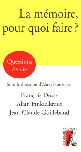 Livrenpoche : Mémoire pour quoi faire ? - Jean-Claude Guillebaud - Livre