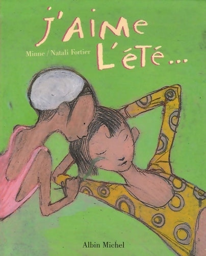 Livrenpoche : J'aime L'été... - Natali Fortier - Livre