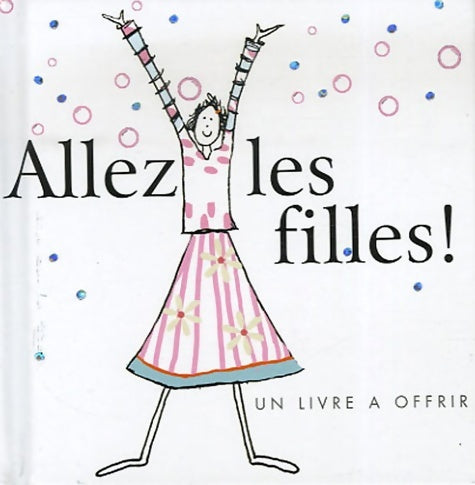 Livrenpoche : Alez les filles ! - Helen Exley - Livre
