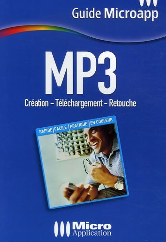 Livrenpoche : Mp3 : Création-téléchargement-retouche - Sébastien Garlot - Livre