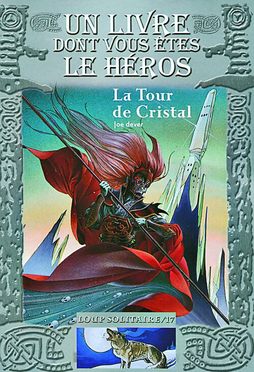 Livrenpoche : Loup Solitaire Tome XVII : La tour de cristal - Joe Dever - Livre