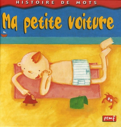 Livrenpoche : Ma petite voiture - Malorie Laisne - Livre