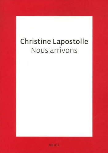 Livrenpoche : Nous arrivons - Christine Lapostolle - Livre