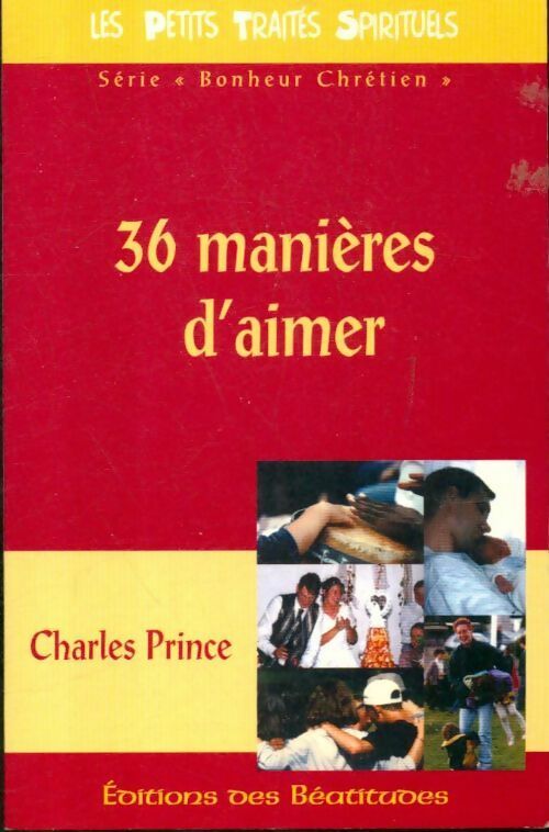 Livrenpoche : 36 manières d'aimer - Charles Prince - Livre