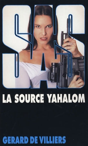 Livrenpoche : La source Yahalom - Gérard De Villiers - Livre