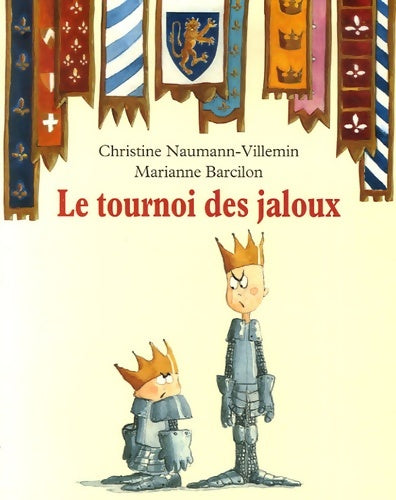 Livrenpoche : Le tournoi des jaloux - Christine Naumann-Villemin - Livre