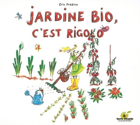 Livrenpoche : Jardine bio c'est rigolo ! - Eric Prédine - Livre