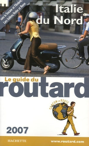 Livrenpoche : Guide du routard Italie du nord 2007 - Le Routard - Livre