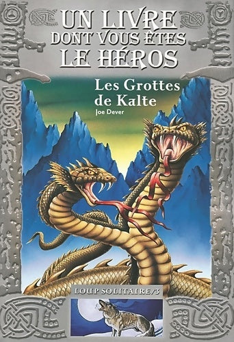Livrenpoche : Loup solitaire - 3 les grottes de kalte - Joe Dever - Livre