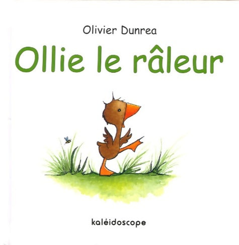 Livrenpoche : Ollie le raleur - Olivier Dunrea - Livre