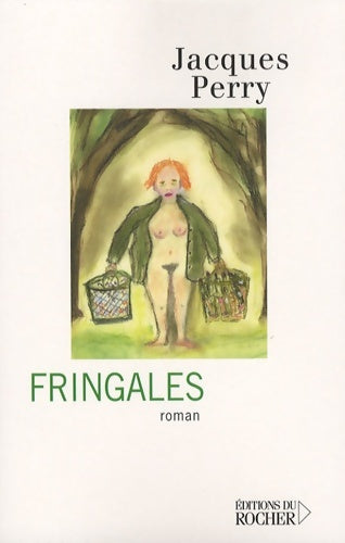 Livrenpoche : Fringales - Jacques Perry - Livre