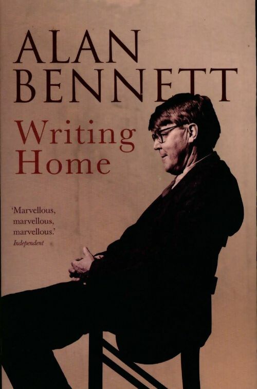 Livrenpoche : Writing home - Alan Bennett - Livre