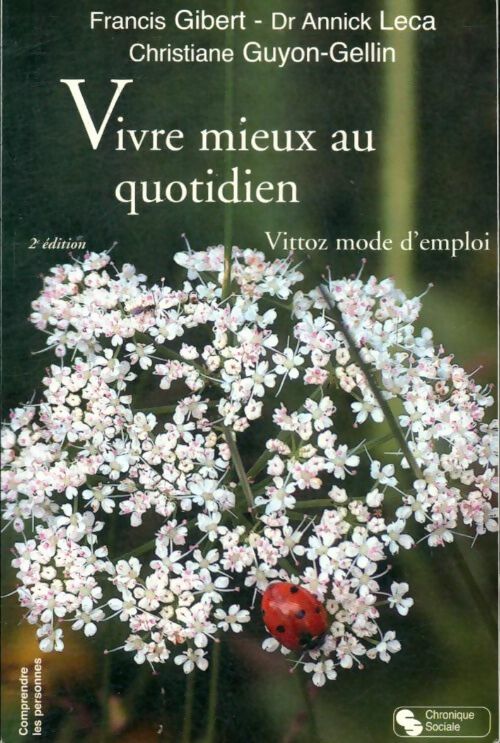 Livrenpoche : Vivre mieux au quotidien : Vittoz mode d'emploi - Francis Gibert - Livre