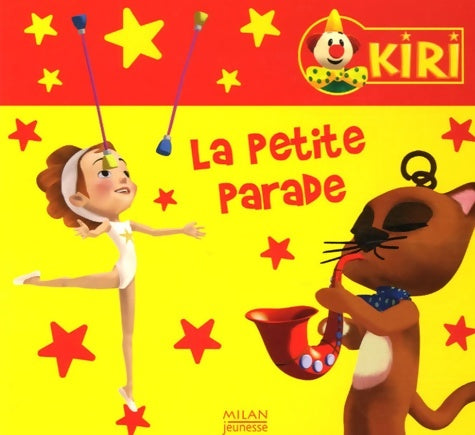 Livrenpoche : Kiri le clown. La grande parade - Sydélia Guirao - Livre