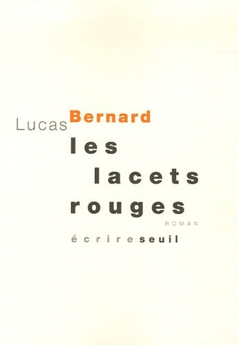 Livrenpoche : Les lacets rouges - Lucas Bernard - Livre