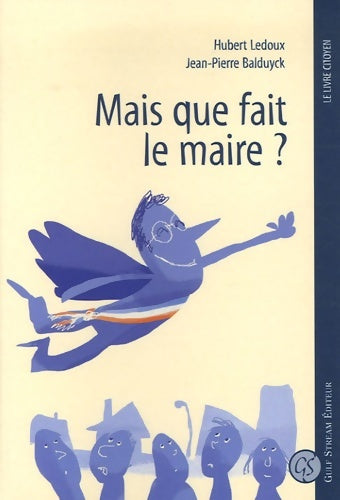 Livrenpoche : Mais que fait le maire ? - Hubert Ledoux - Livre