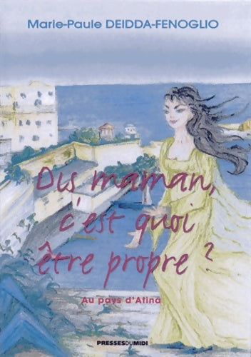 Livrenpoche : Dis maman c'est quoi être propre ? - Marie-paule Deidda-fénoglio - Livre
