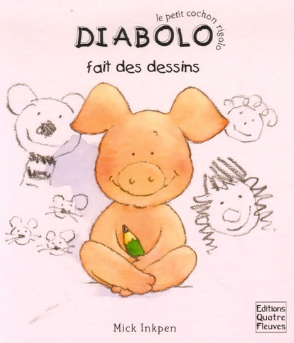 Livrenpoche : Diabolo fait des dessins - Mick Inkpen - Livre