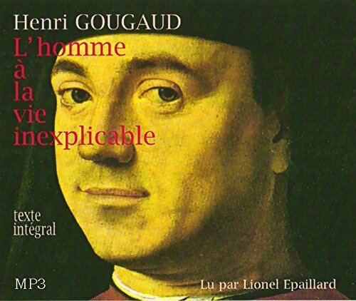 Livrenpoche : L'Homme à la Vie Inexplicable /7 CD - Henri Gougaud - Livre