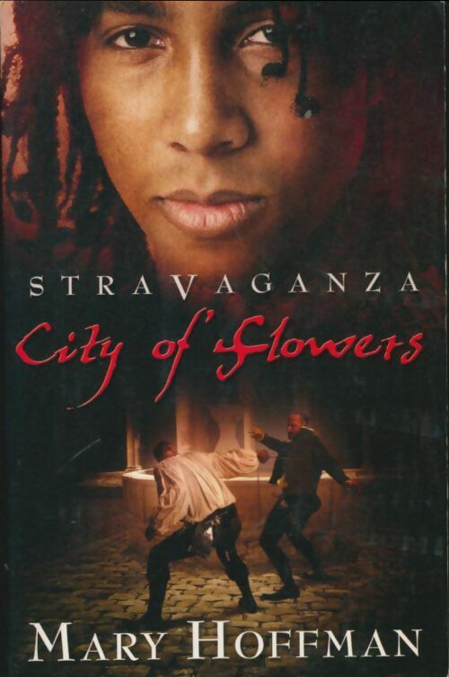 Livrenpoche : Stravaganza : City of flowers - Mary Hoffman - Livre