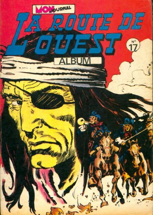 Livrenpoche : La route de l'ouest Album n°17 : du 49 au 51 - Collectif - Livre