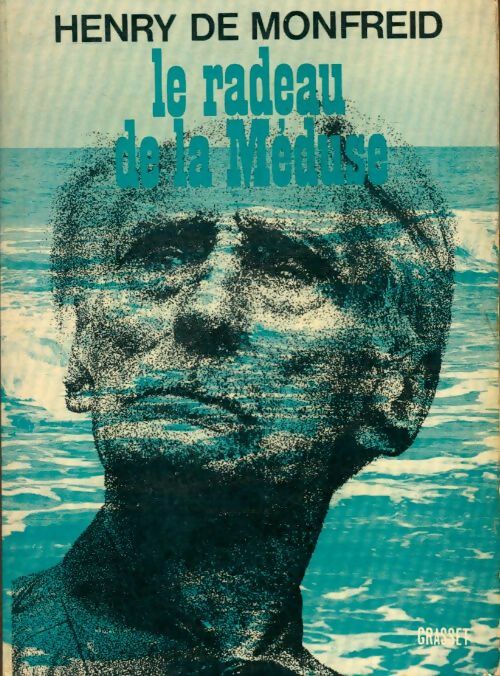 Livrenpoche : Le radeau de la Méduse - Henry De Monfreid - Livre