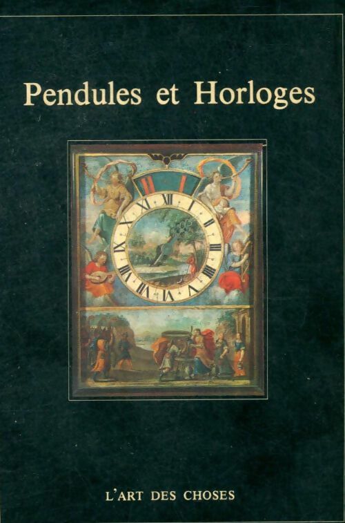 Livrenpoche : Pendules et horloges - Alfred P. Zeller - Livre