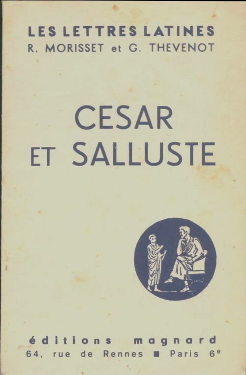 Cesar et Salluste - G. Thévenot -  Les lettres latines - Livre