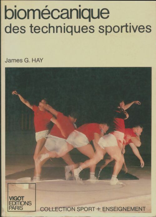 Livrenpoche : Biomécanique des techniques sportives - James G Hay - Livre
