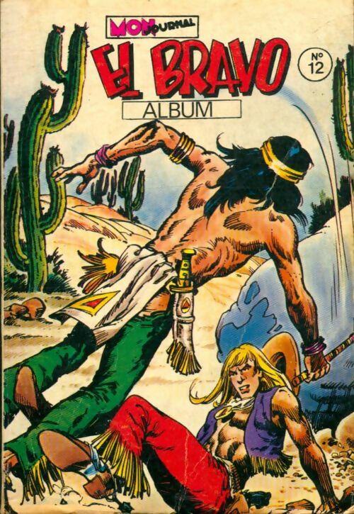 Livrenpoche : El Bravo - Album n°12 : du 34 au 36 - Collectif - Livre