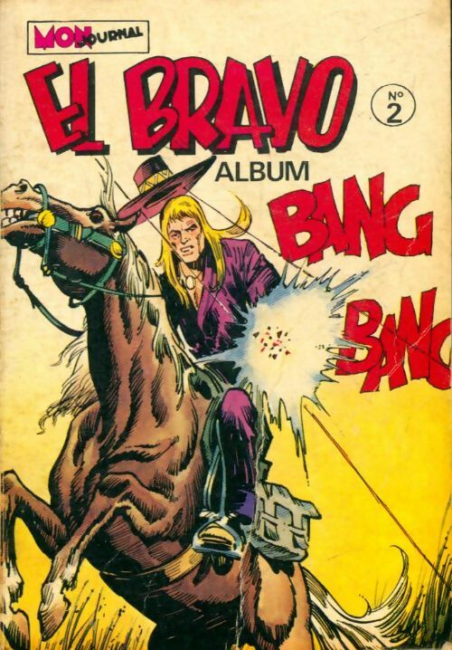 Livrenpoche : El Bravo - Album n°2 : du 4 au 6 - Collectif - Livre