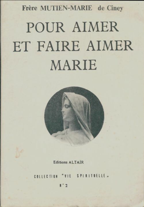 Livrenpoche : Pour aimer et faire aimer Marie - Frère Mutien-Marie De Ciney - Livre