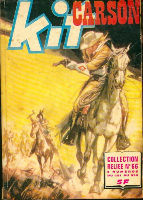 Livrenpoche : Kit Carson collection reliée n°66 : du 451 au 454 - Collectif - Livre