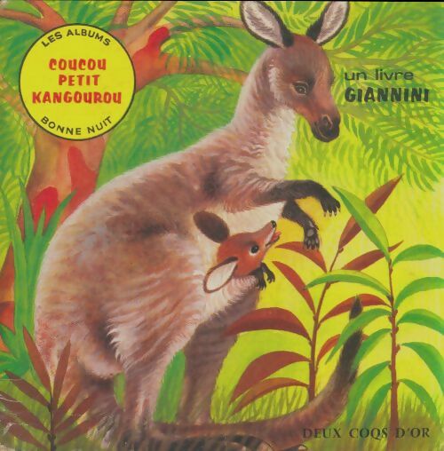 Livrenpoche : Coucou petit kangourou - Anne-Marie Dalmais - Livre