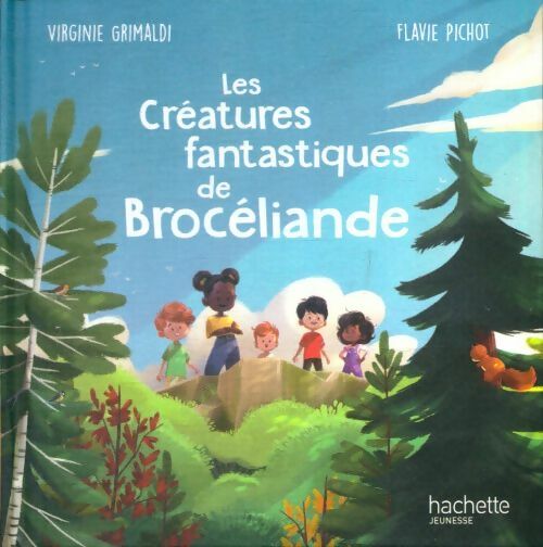 Livrenpoche : Les créatures fantastiques de Brocéliande - Flavie Virginie; Pichot - Livre