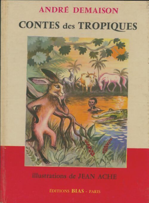 Livrenpoche : Contes des tropiques - André Demaison - Livre