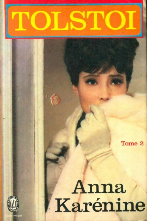 Livrenpoche : Anna Karénine Tome II - Comte Léon L. Tolstoï - Livre