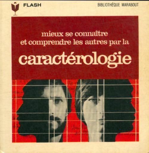 Livrenpoche : Mieux se connaitre et comprendre les autres par la caractérologie - Xxx - Livre