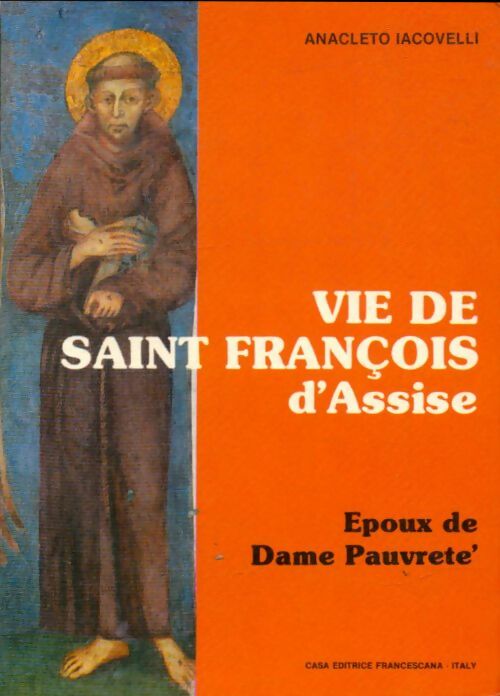 Livrenpoche : Vie de Saint François d'Assise - Anacleto Iacovelli - Livre