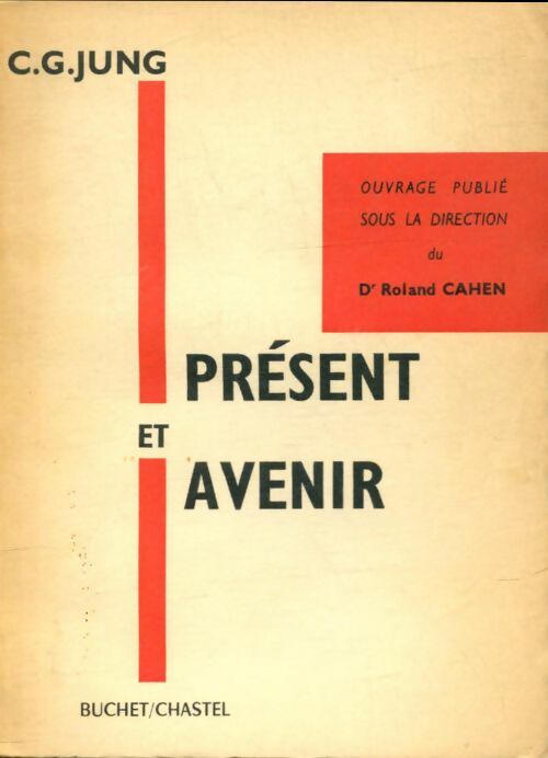 Livrenpoche : Présent et avenir - Carl Gustav Jung - Livre