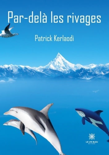Livrenpoche : Par-delà les rivages - Patrick Kerlaodi - Livre