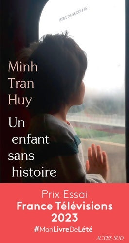 Livrenpoche : Un enfant sans histoire - Minh Tran Huy - Livre